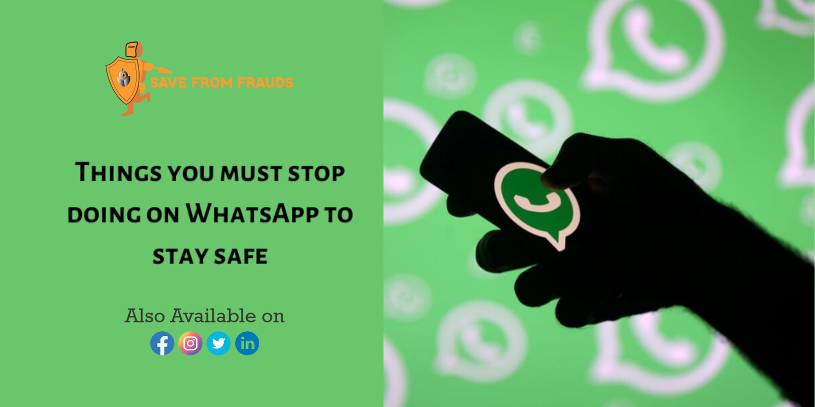 Stay safe on WhatsApp by avoiding these mistakes