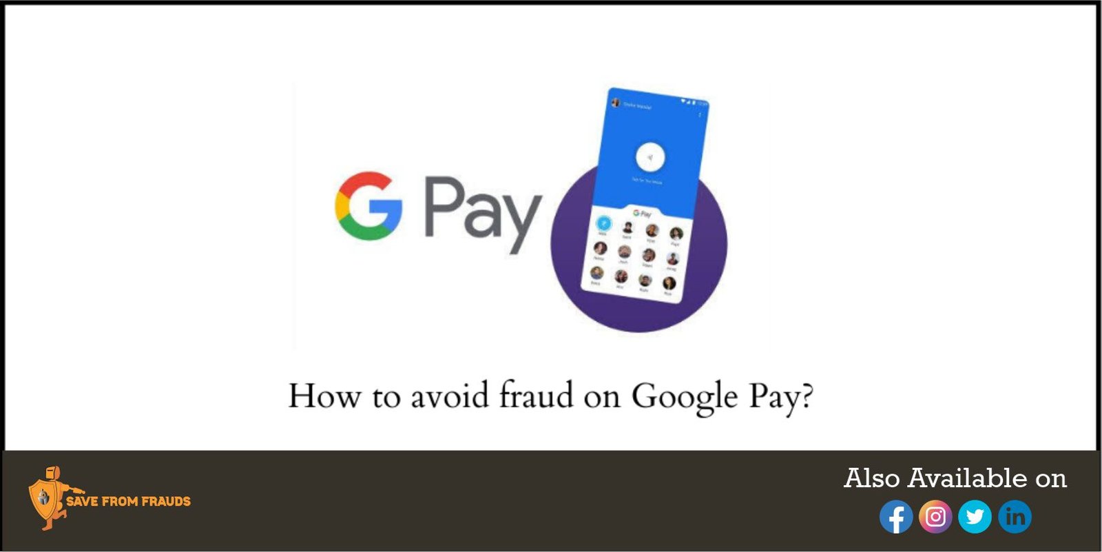 How can I protect myself against Google Pay fraud?