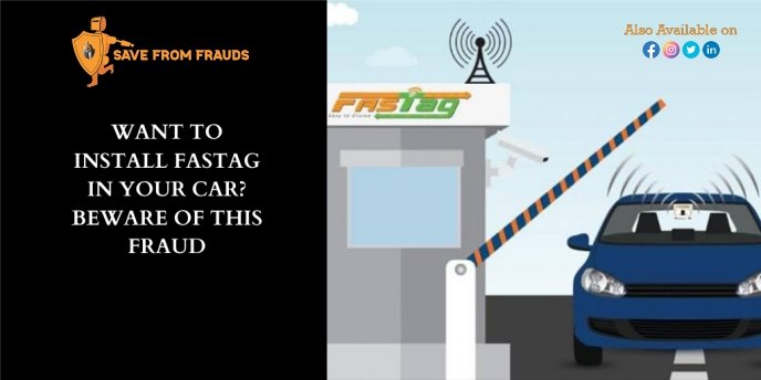 Do you want to put FASTag in your car? Be wary of this scam.